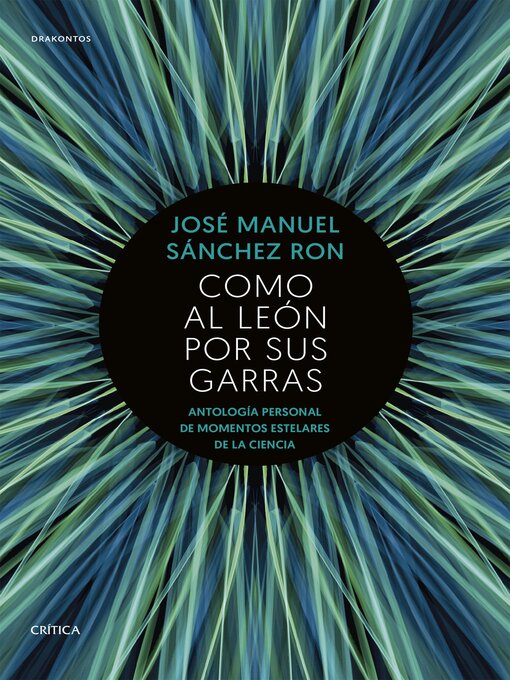 Title details for Como al león por sus garras by José Manuel Sánchez Ron - Available